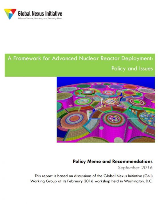 A FRAMEWORK FOR ADVANCED NUCLEAR REACTOR DEVELOPMENT