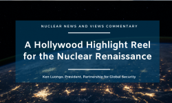 A Hollywood Highlight Reel for the Nuclear Renaissance