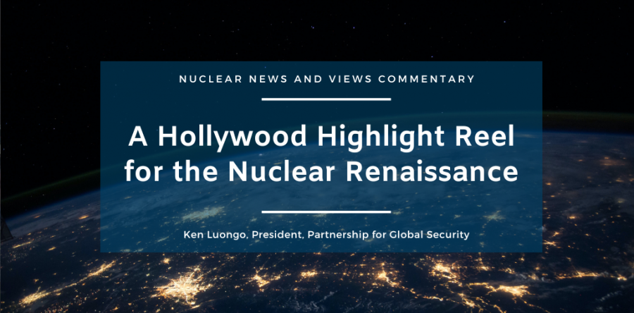 A Hollywood Highlight Reel for the Nuclear Renaissance