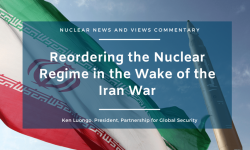 Reordering the Nuclear Regime in the Wake of the Iran War￼